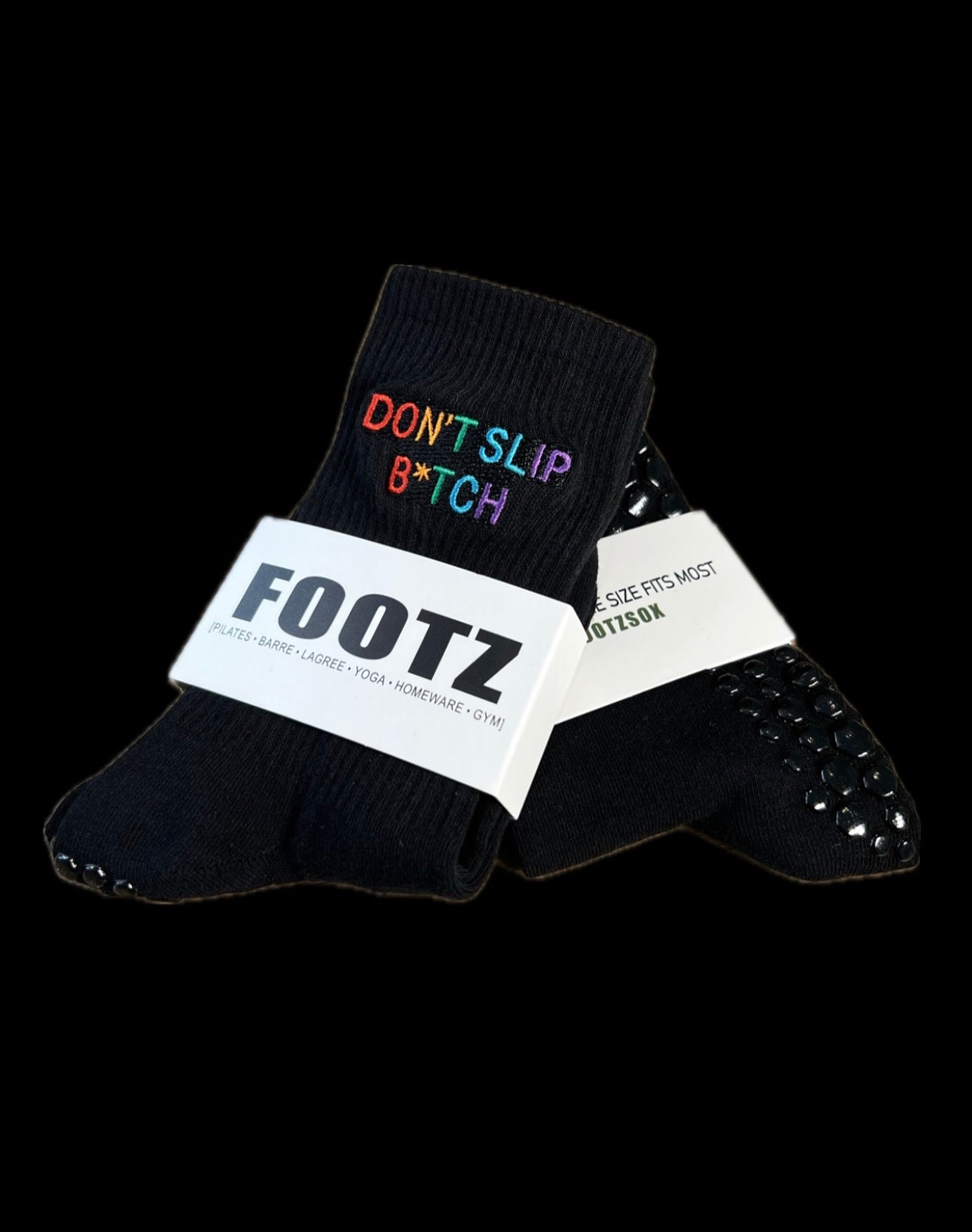 Don’t Slip B*tch  (Male Size 5-15)